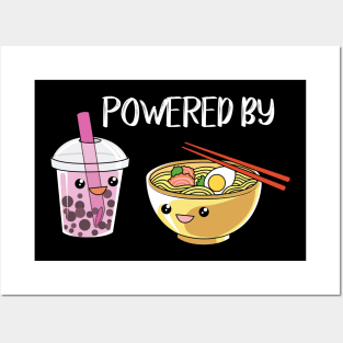 Powered by ramen and boba tea Posters and Art